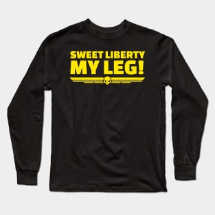 sweet liberty my leg helldivers Long Sleeve T-Shirt